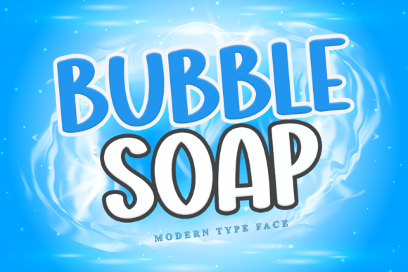 Bubble Soap: A Fun Font for Digital Design