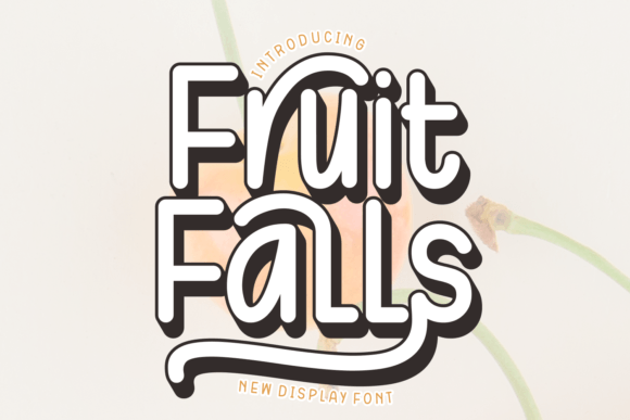 Fruit Falls: A Script Font for Dynamic Digital Campaigns
