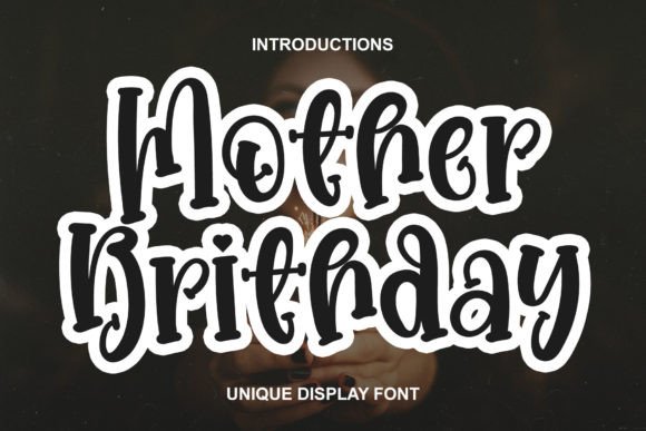 Mother Brithday: A Festive Font for Digital Marketing