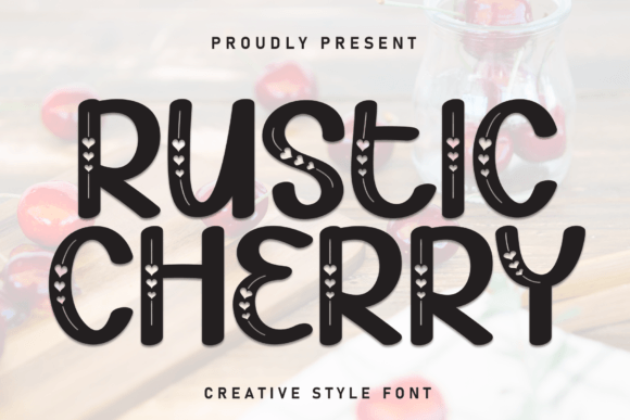 Rustic Cherry: A Display Font for Warm, Engaging Campaigns