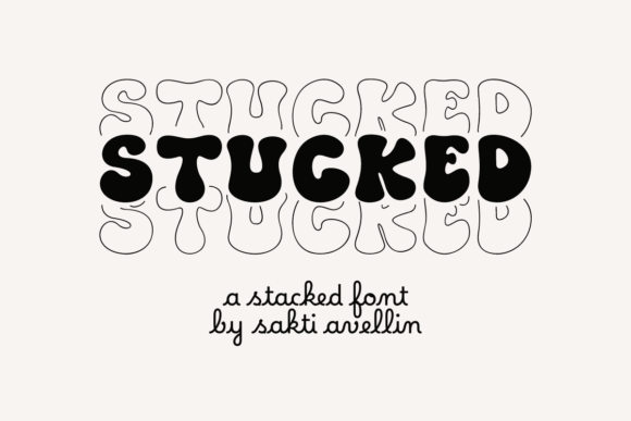 Stucked: The Font That Makes Your Message Stand Out