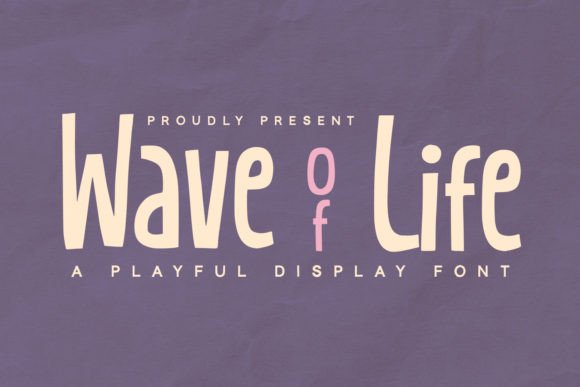 Wave of Life: A Font That Breathes Creativity Into Every Project